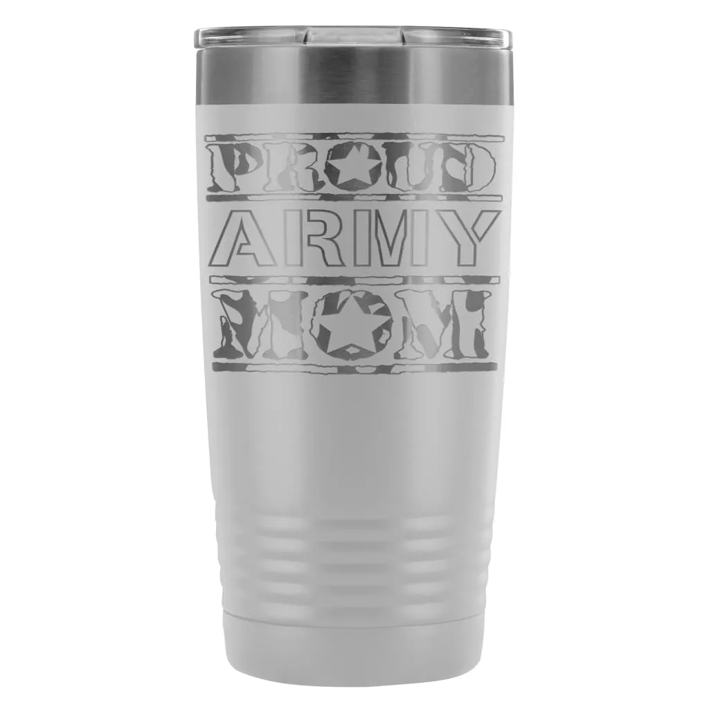 Army Mom Travel Mug Proud Army Mom 20oz Stainless Steel Tumbler