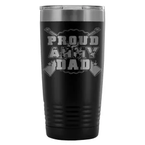 Army Travel Mug Proud Army Dad 20oz Stainless Steel Tumbler