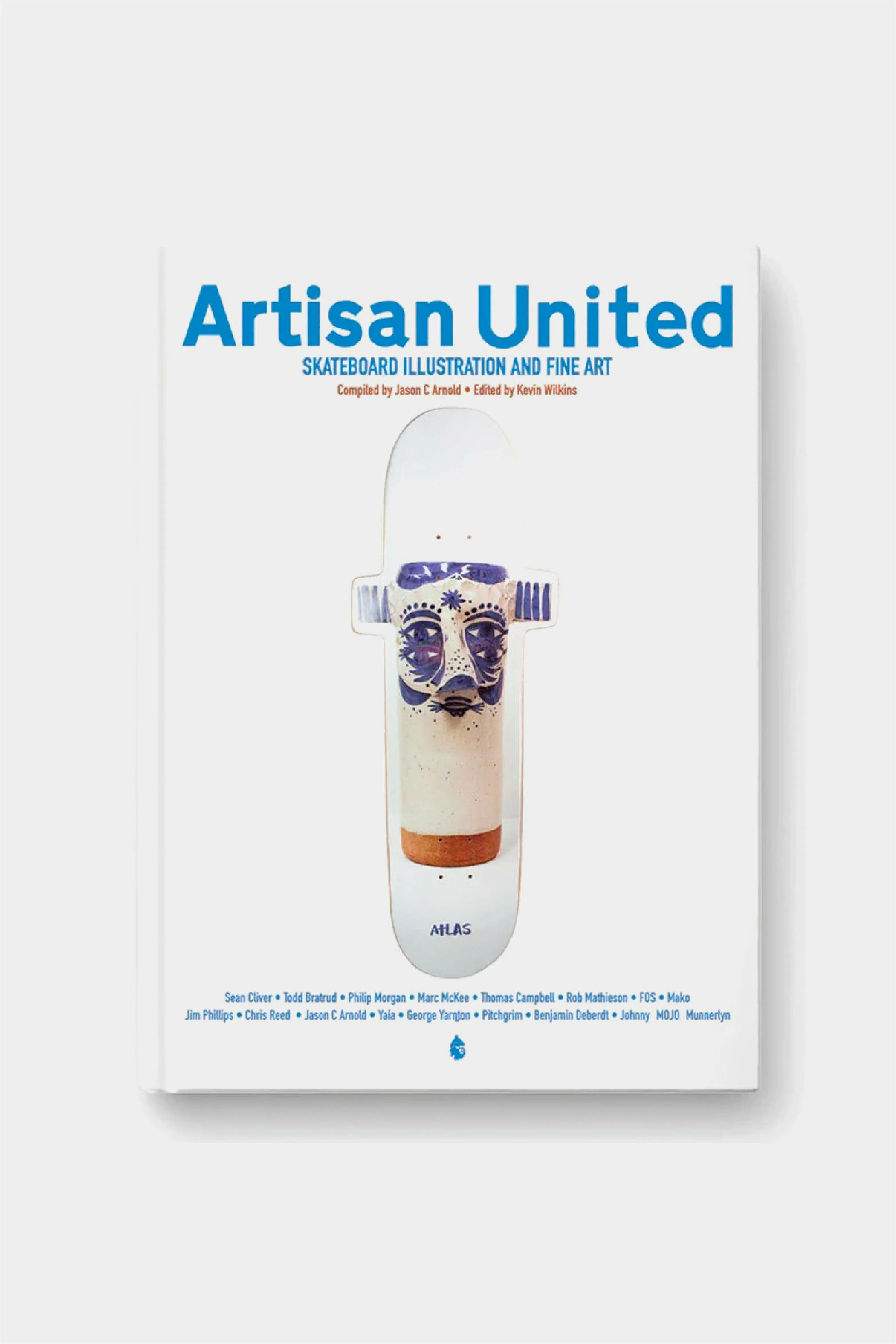 Artisan United Skateboard Illustration and Fine Art Book Hardcover