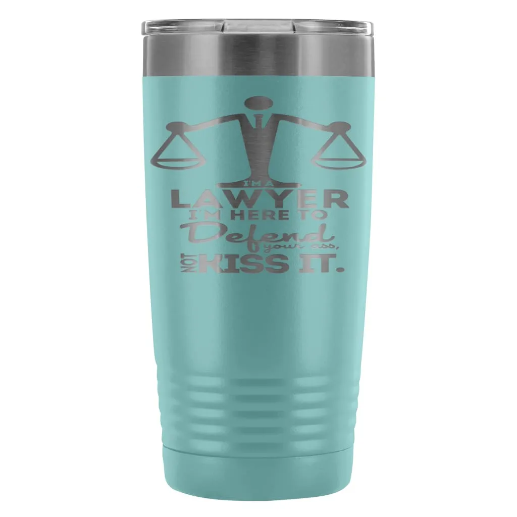 Attorney Travel Mug Im A Lawyer Im Here To Defend 20oz Stainless Steel Tumbler