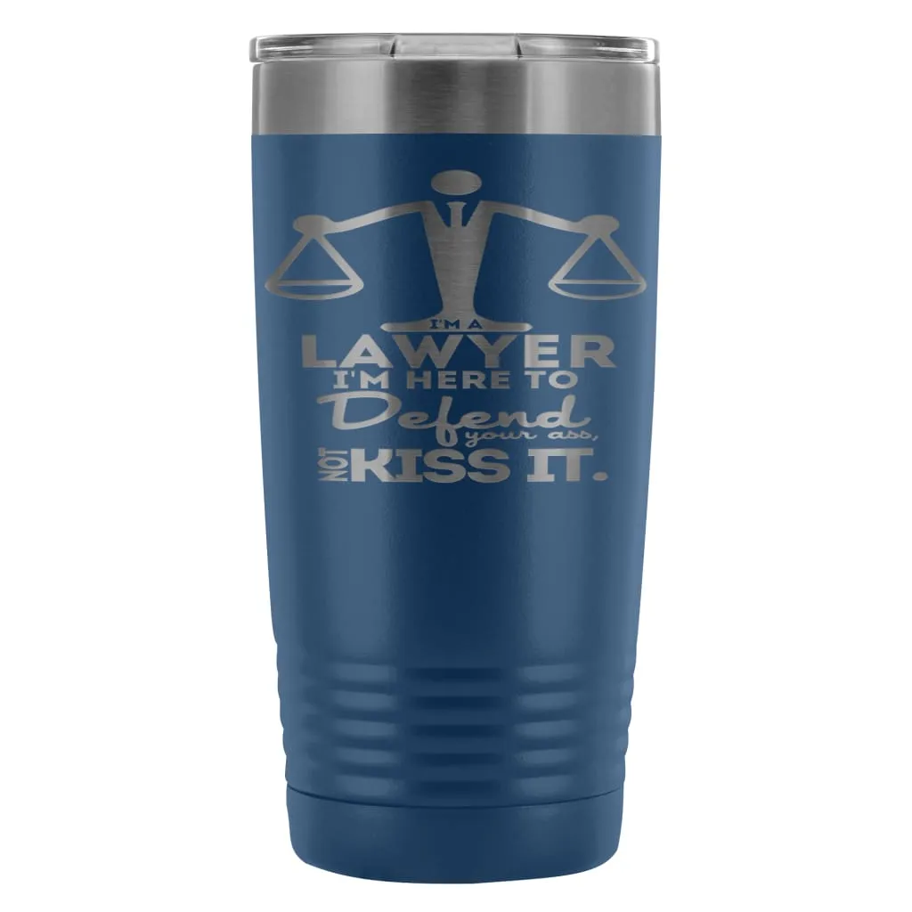 Attorney Travel Mug Im A Lawyer Im Here To Defend 20oz Stainless Steel Tumbler