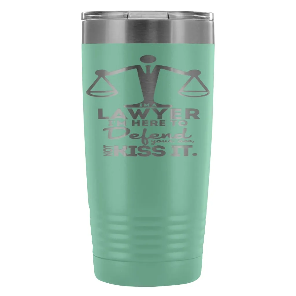 Attorney Travel Mug Im A Lawyer Im Here To Defend 20oz Stainless Steel Tumbler