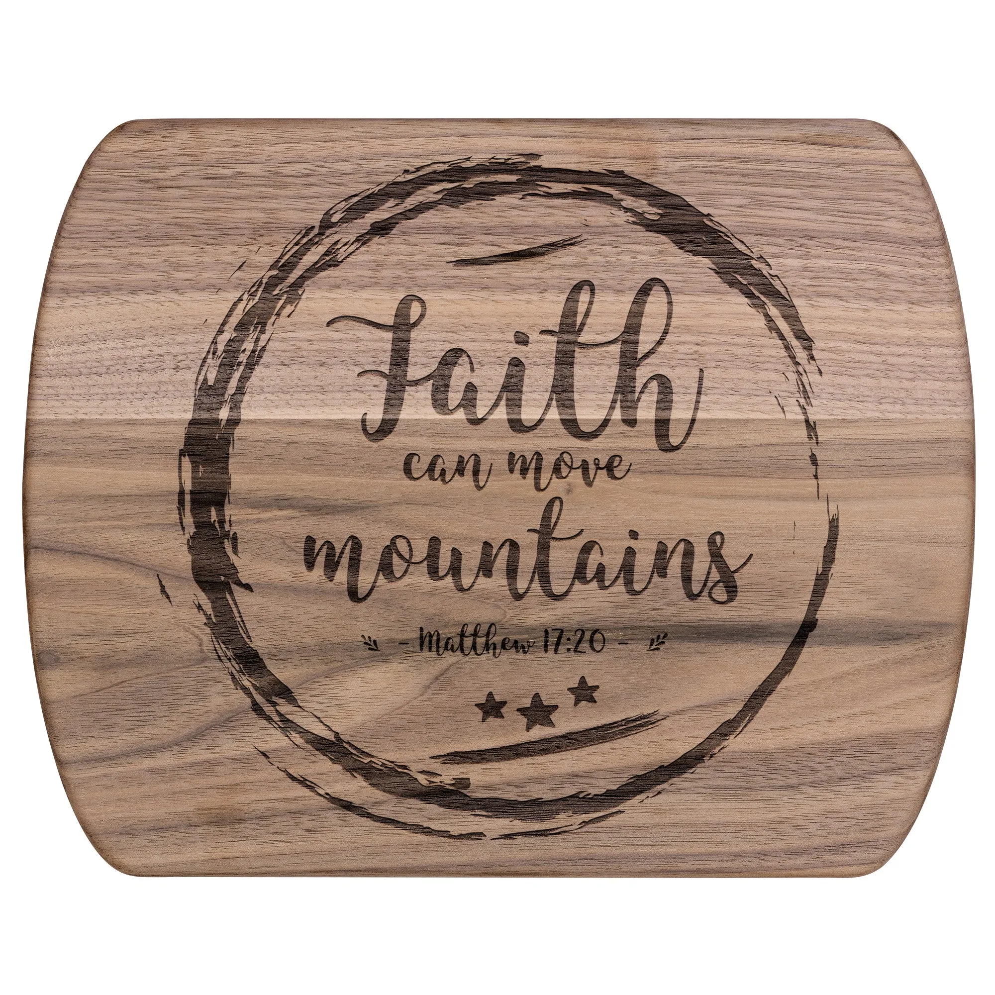 Bible Verse Hardwood Oval Cutting Board - Faith Can Move Mountains ~Matthew 17:20~ Design 12