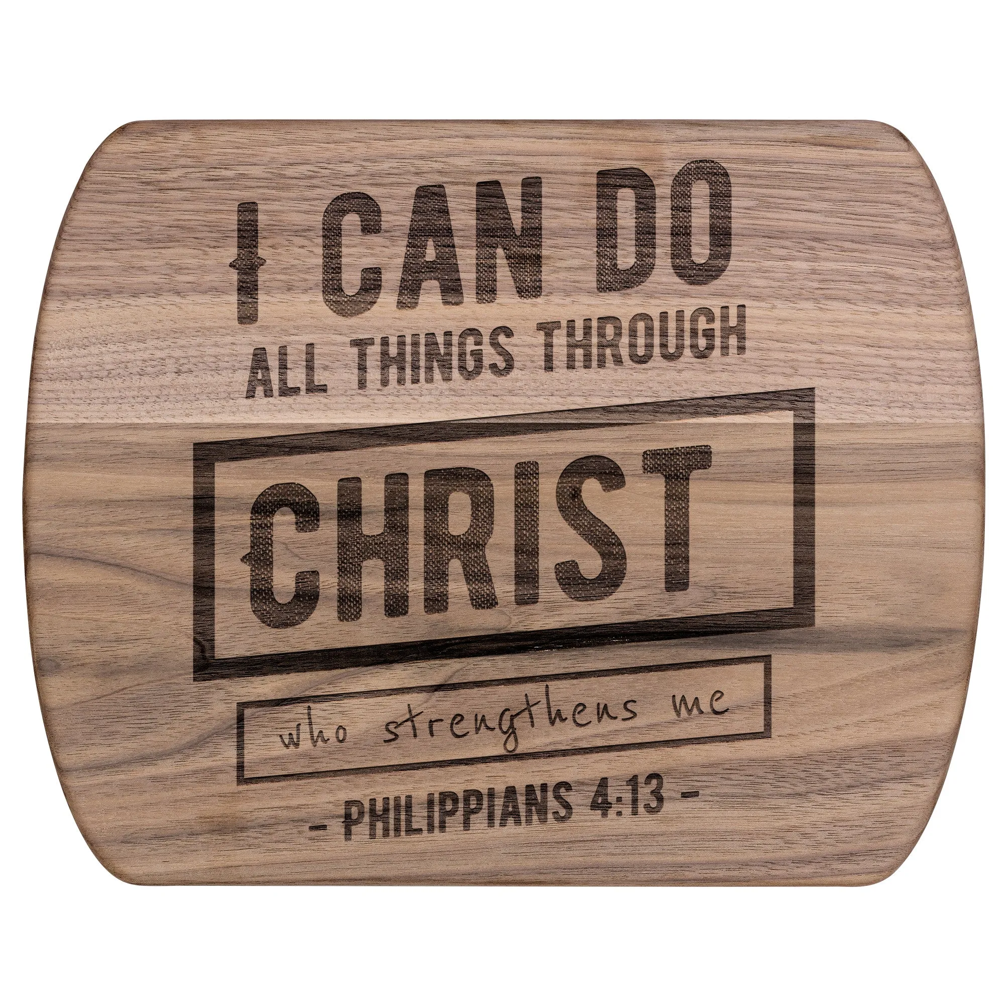 Bible Verse Hardwood Oval Cutting Board - I Can Do All Things Through Christ ~Philippians 4-13~ Design 6