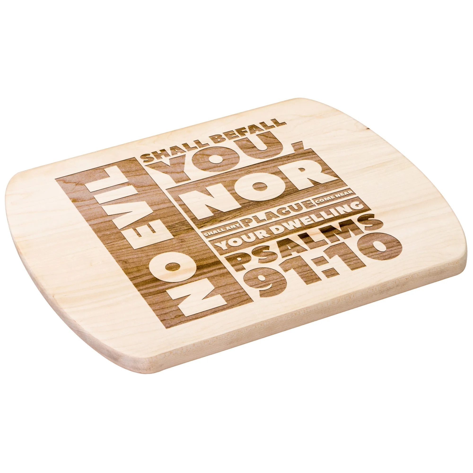 Bible Verse Hardwood Oval Cutting Board - No Evil Shall Befall You ~Psalm 91:10~ Design 1