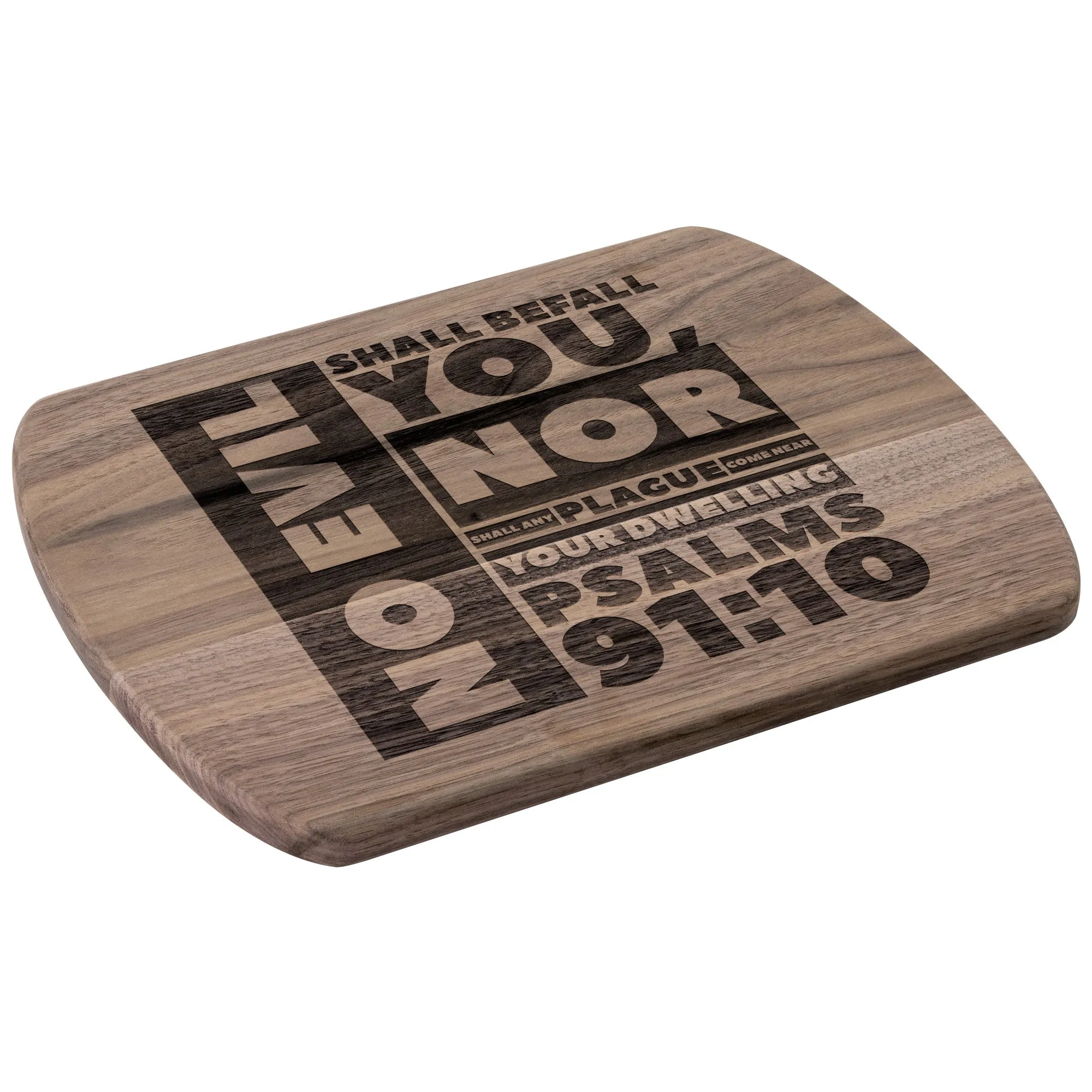 Bible Verse Hardwood Oval Cutting Board - No Evil Shall Befall You ~Psalm 91:10~ Design 1