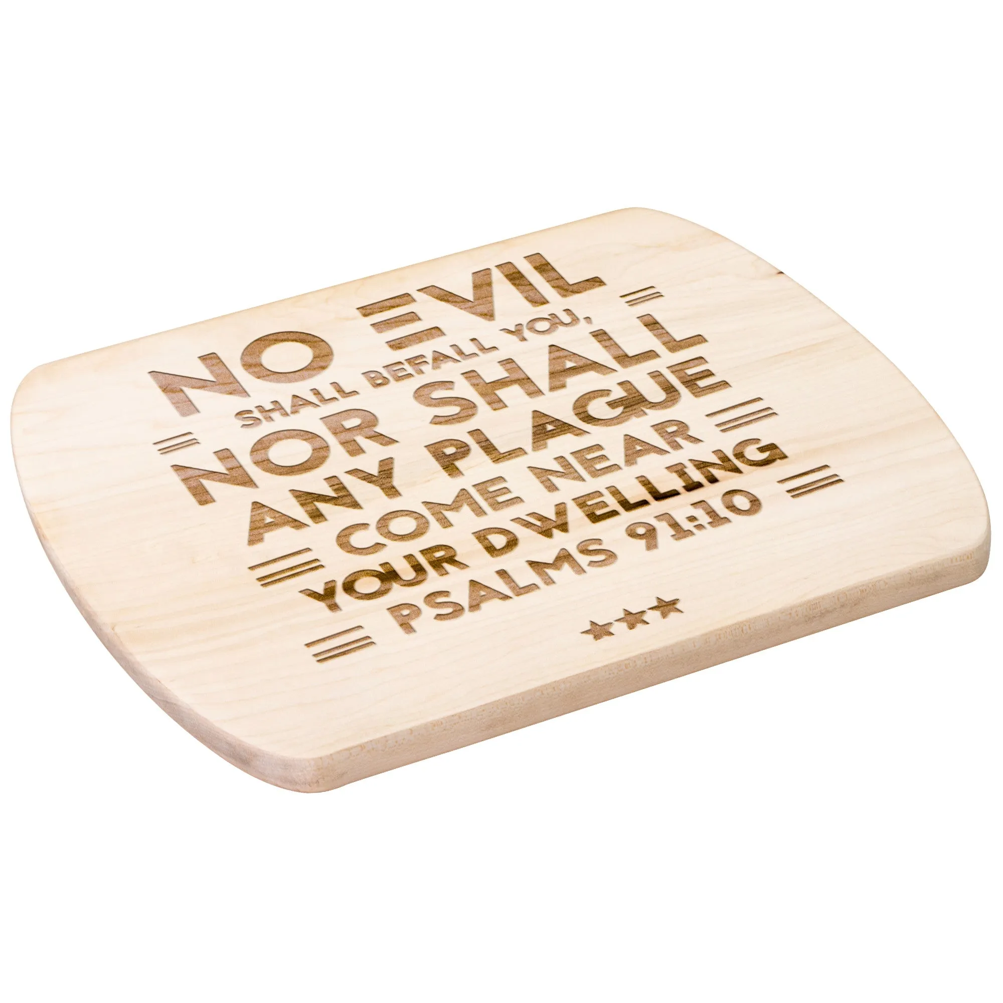 Bible Verse Hardwood Oval Cutting Board - No Evil Shall Befall You ~Psalm 91:10~ Design 6