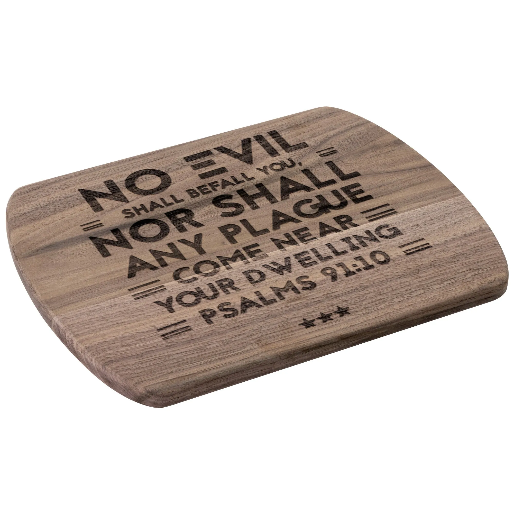 Bible Verse Hardwood Oval Cutting Board - No Evil Shall Befall You ~Psalm 91:10~ Design 6