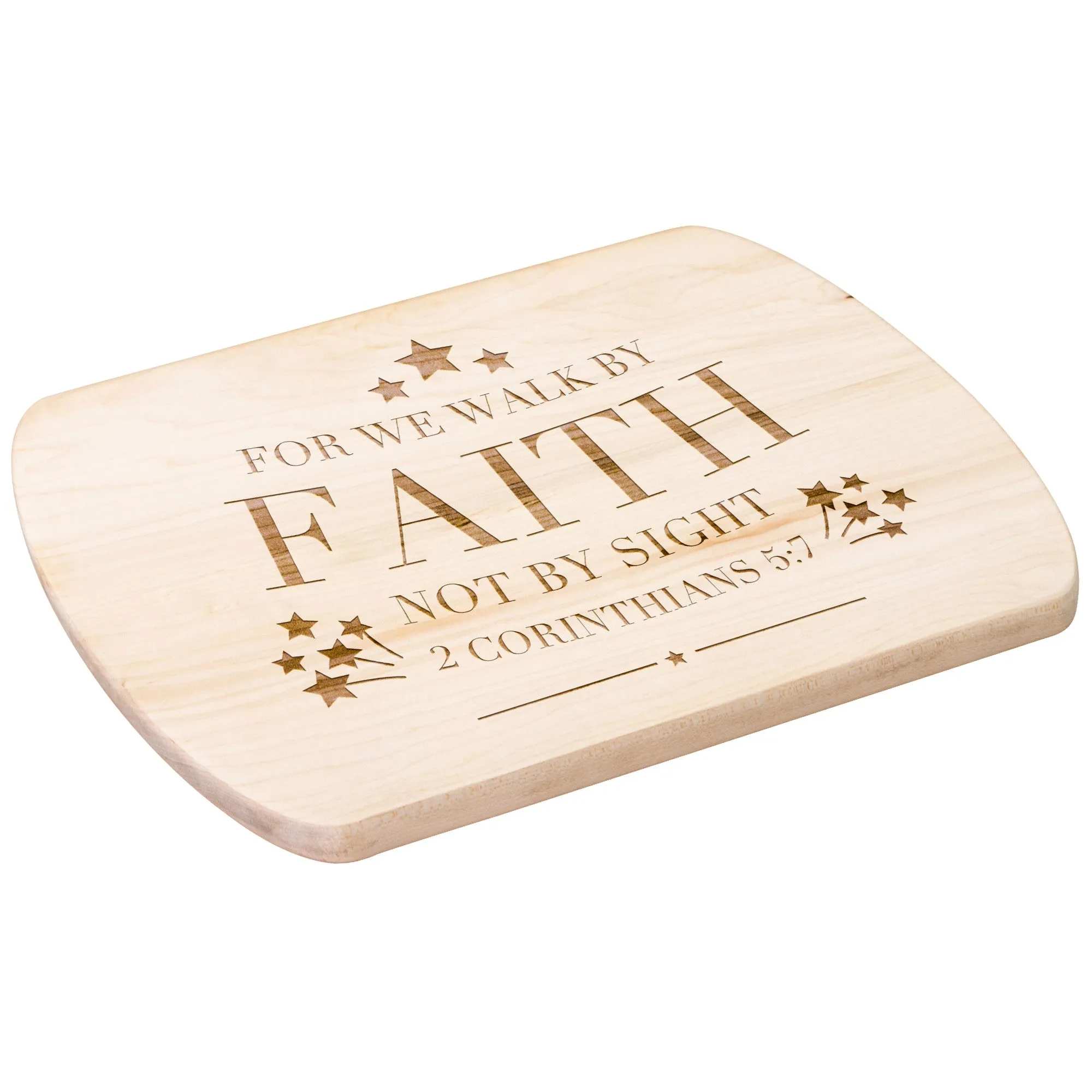 Bible Verse Hardwood Oval Cutting Board - Walk By Faith ~2 Corinthians 5-7~ Design 20