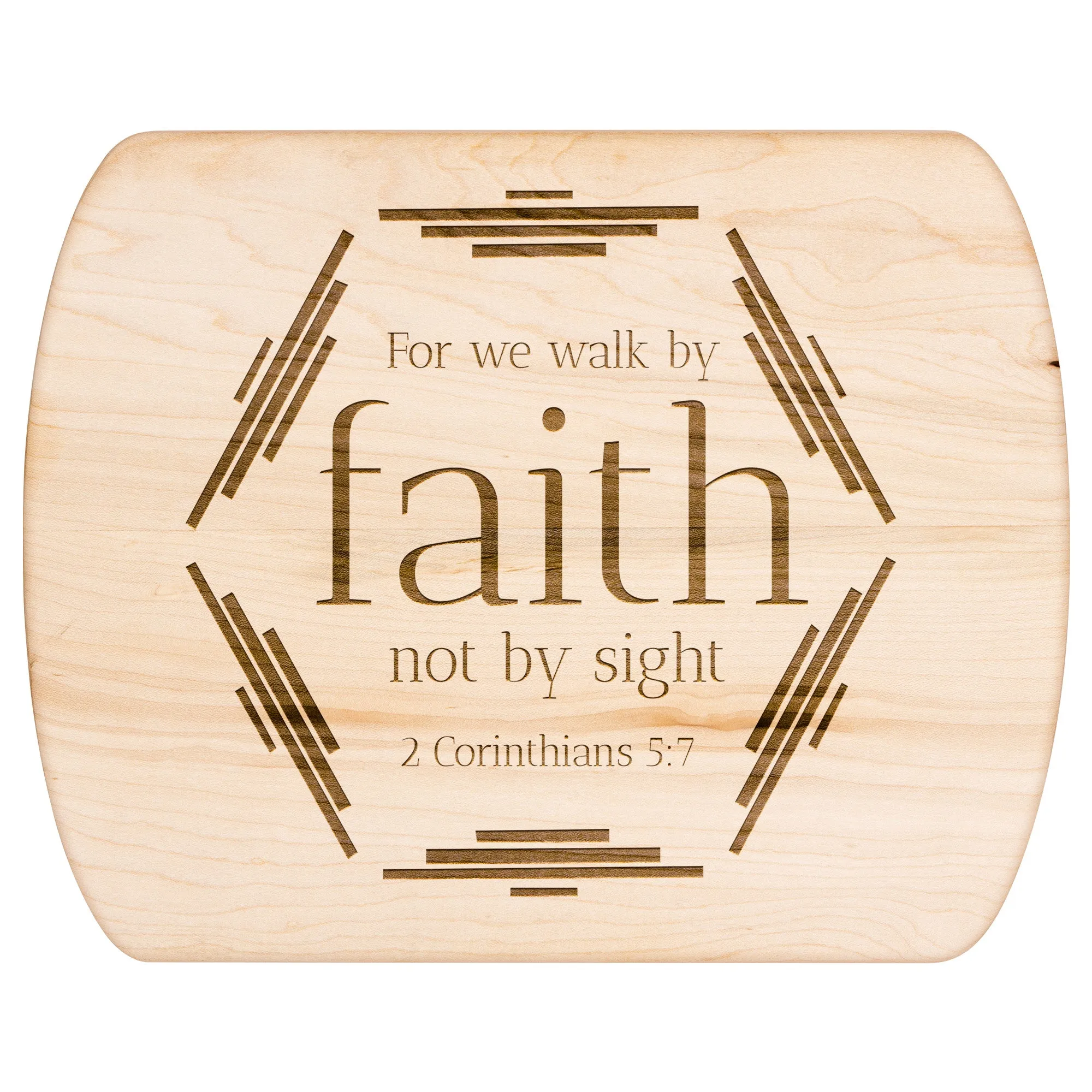 Bible Verse Hardwood Oval Cutting Board - Walk By Faith ~2 Corinthians 5-7~ Design 4