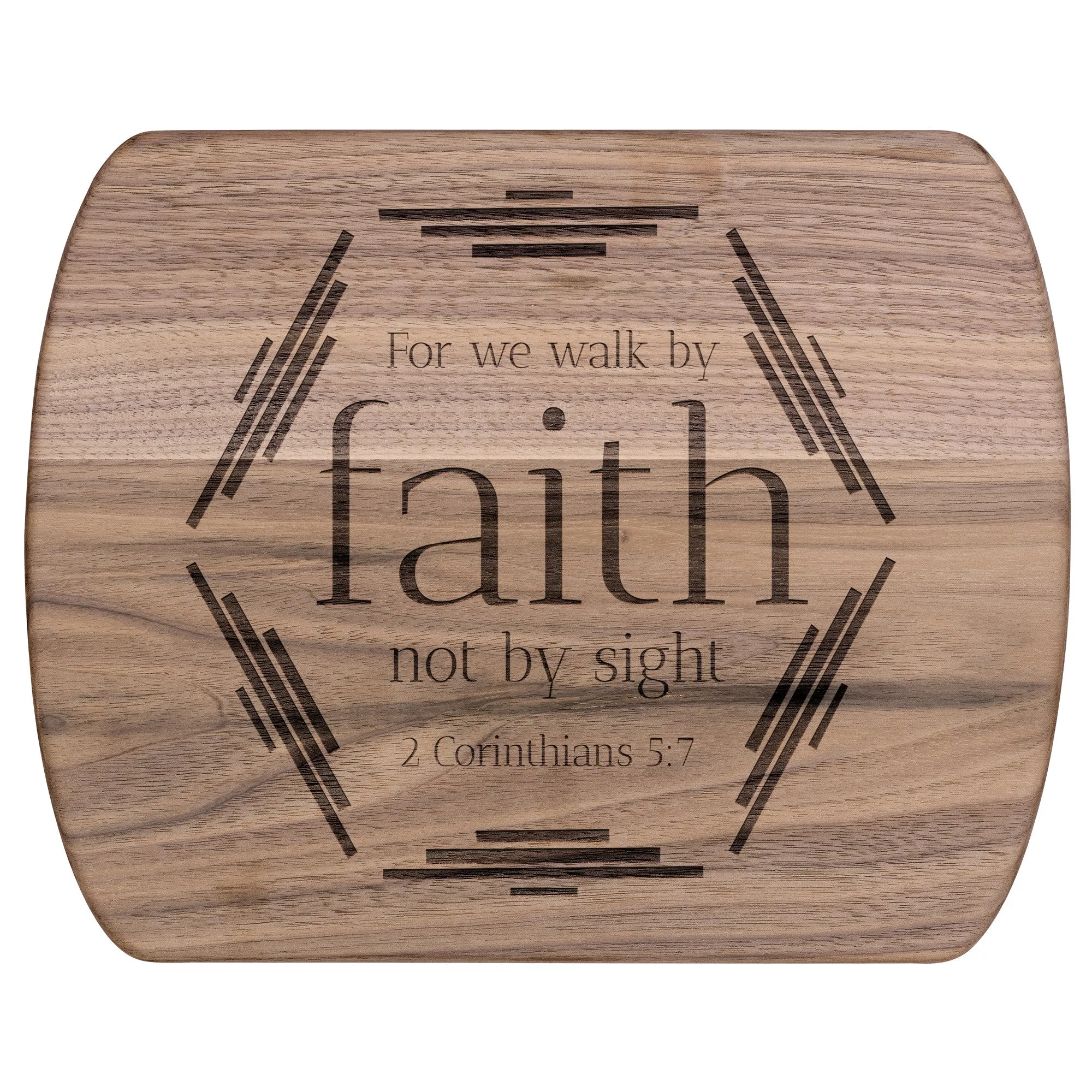 Bible Verse Hardwood Oval Cutting Board - Walk By Faith ~2 Corinthians 5-7~ Design 4