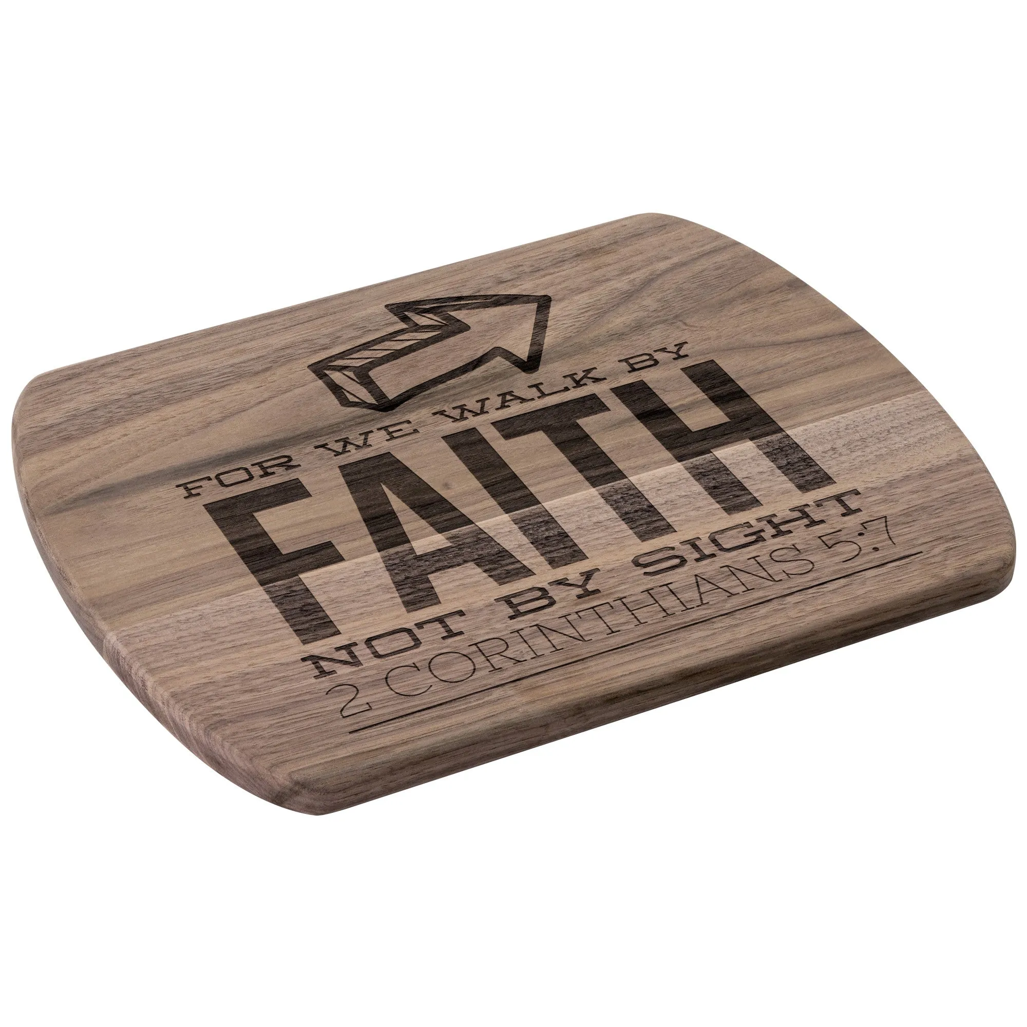 Bible Verse Hardwood Oval Cutting Board - Walk By Faith ~2 Corinthians 5-7~ Design 5