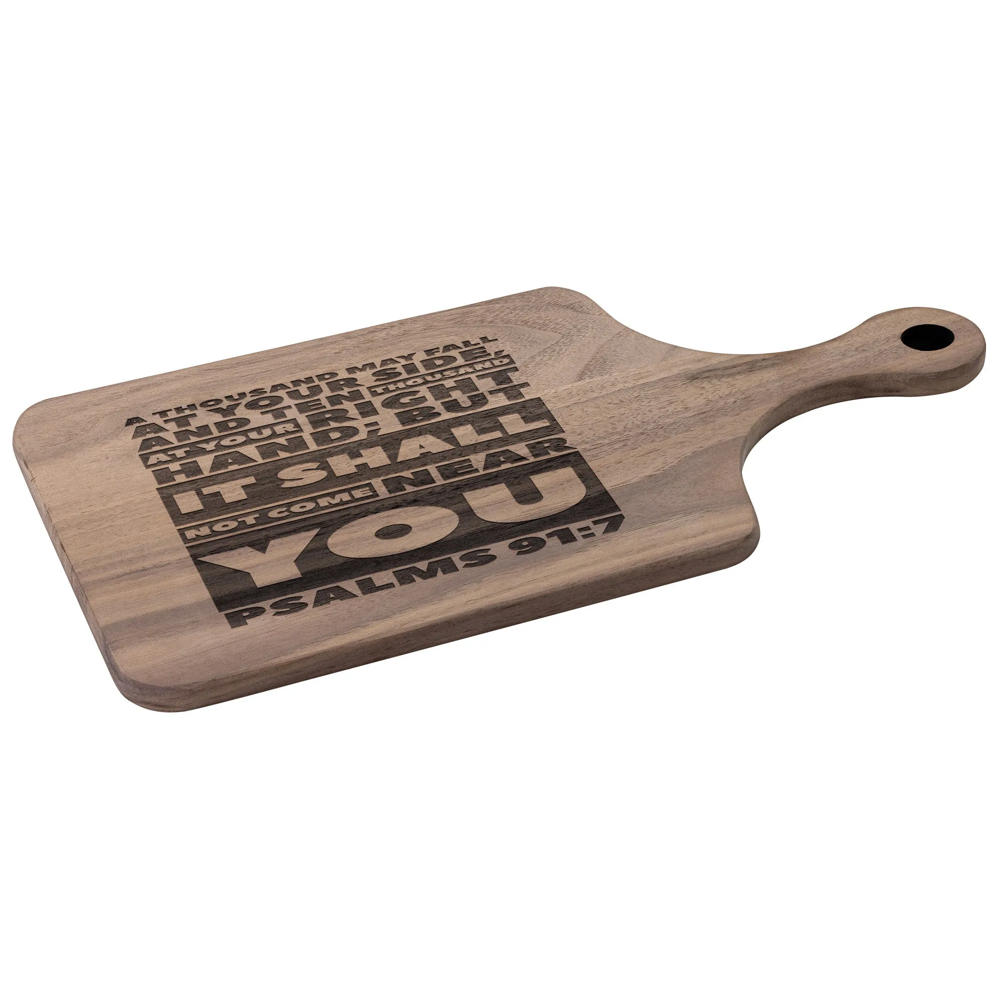 Bible Verse Hardwood Paddle Cutting Board - It Shall Not Come Near You ~Psalm 91:7~ Design 1