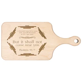 Bible Verse Hardwood Paddle Cutting Board - It Shall Not Come Near You ~Psalm 91:7~ Design 3