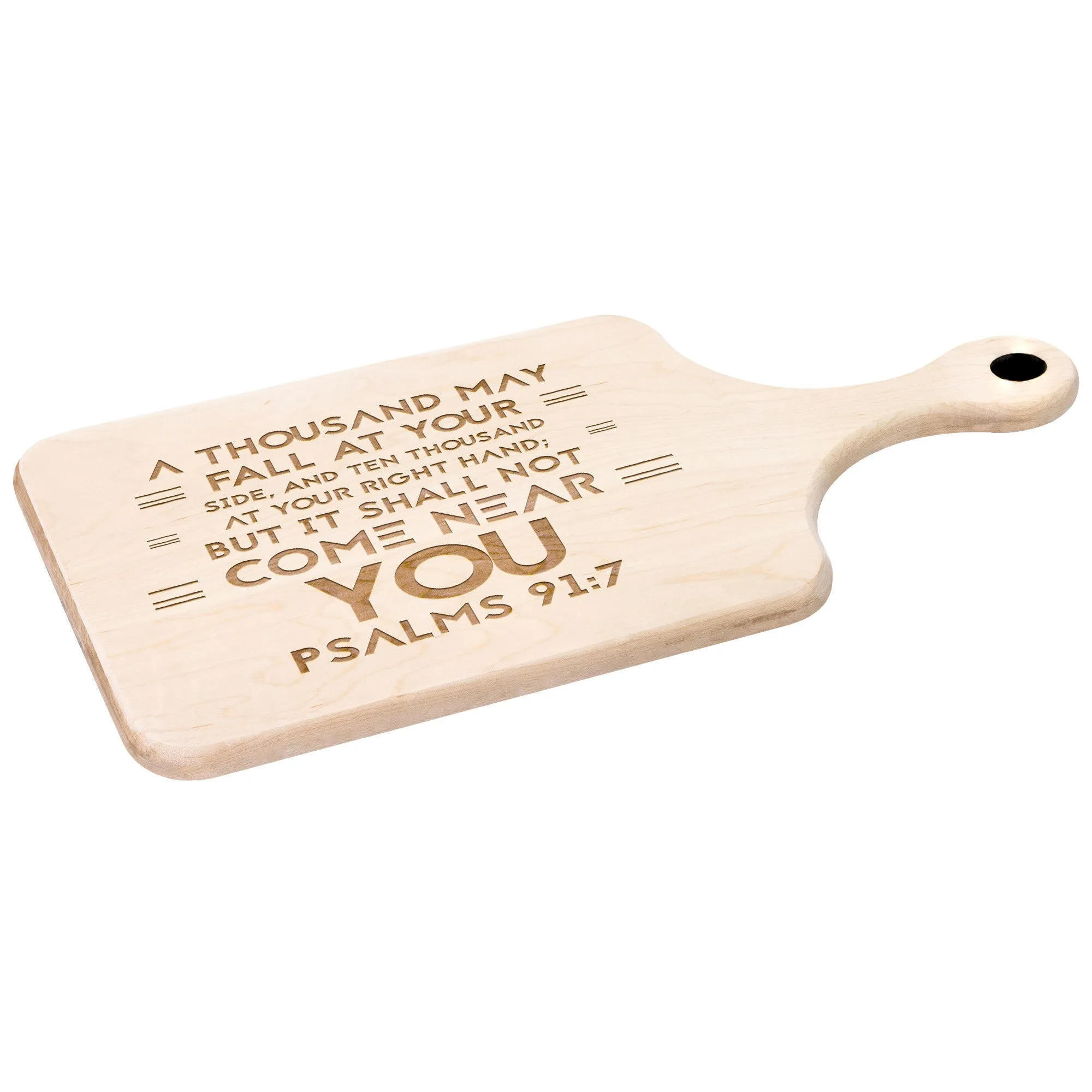 Bible Verse Hardwood Paddle Cutting Board - It Shall Not Come Near You ~Psalm 91:7~ Design 8