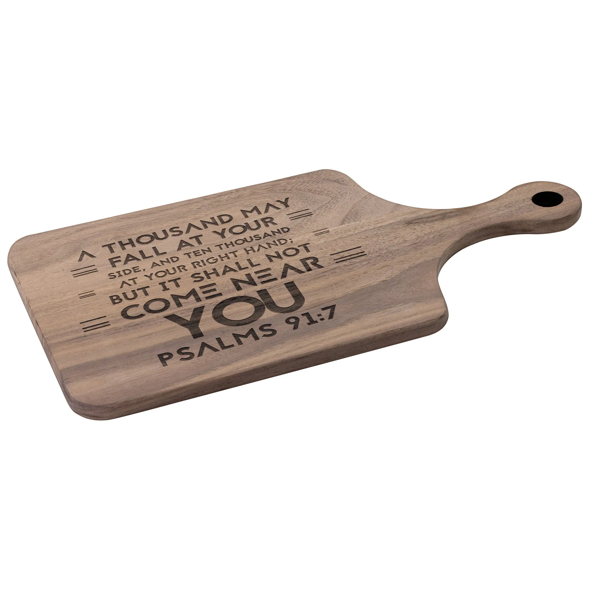 Bible Verse Hardwood Paddle Cutting Board - It Shall Not Come Near You ~Psalm 91:7~ Design 8