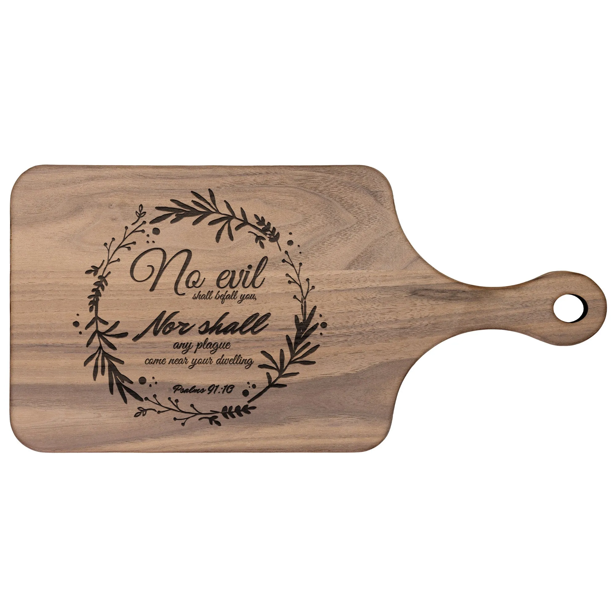 Bible Verse Hardwood Paddle Cutting Board - No Evil Shall Befall You ~Psalm 91:10~ Design 10