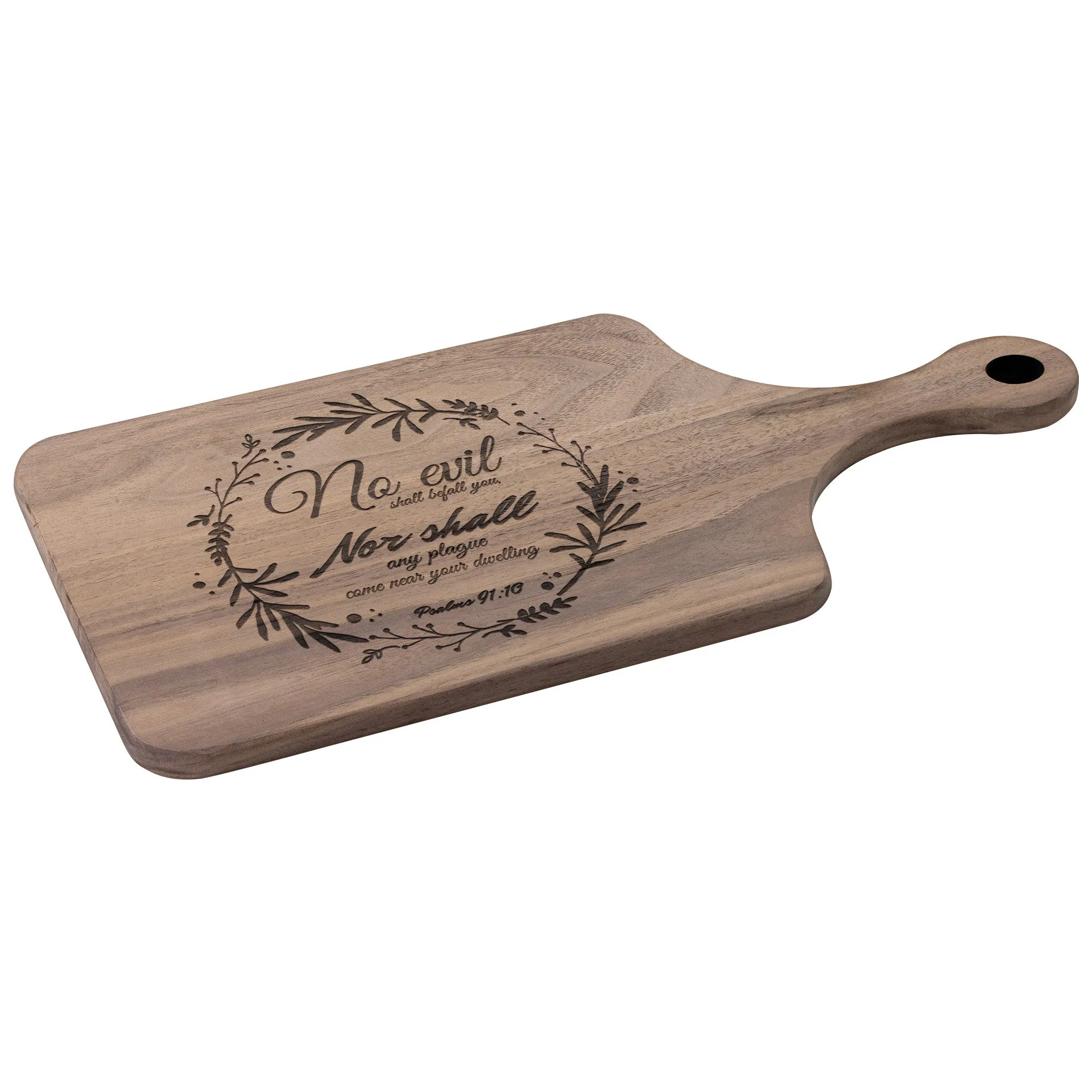 Bible Verse Hardwood Paddle Cutting Board - No Evil Shall Befall You ~Psalm 91:10~ Design 10