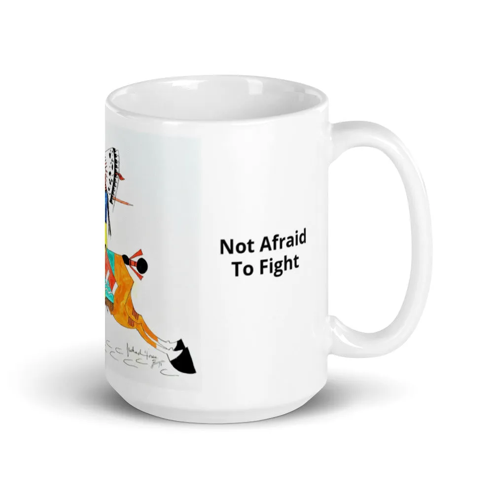 Not Afraid to Fight Mug