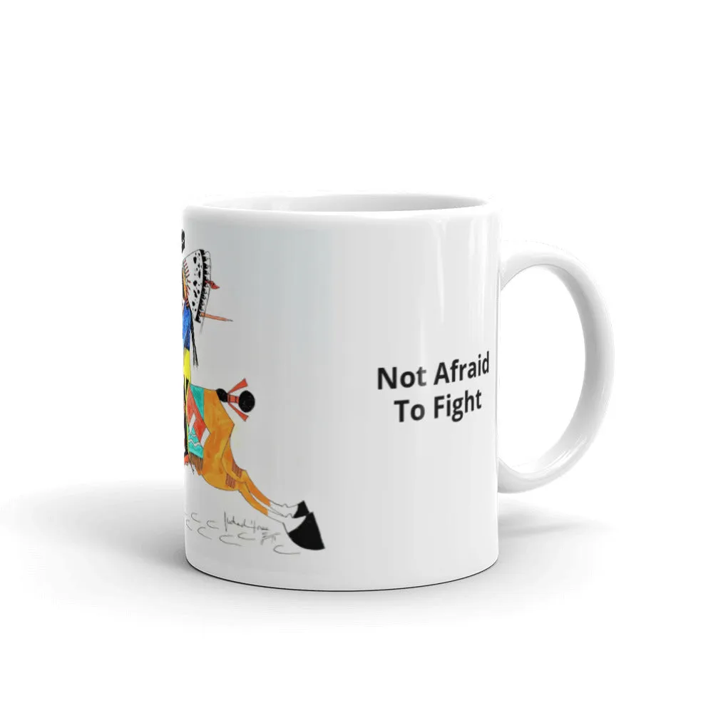 Not Afraid to Fight Mug