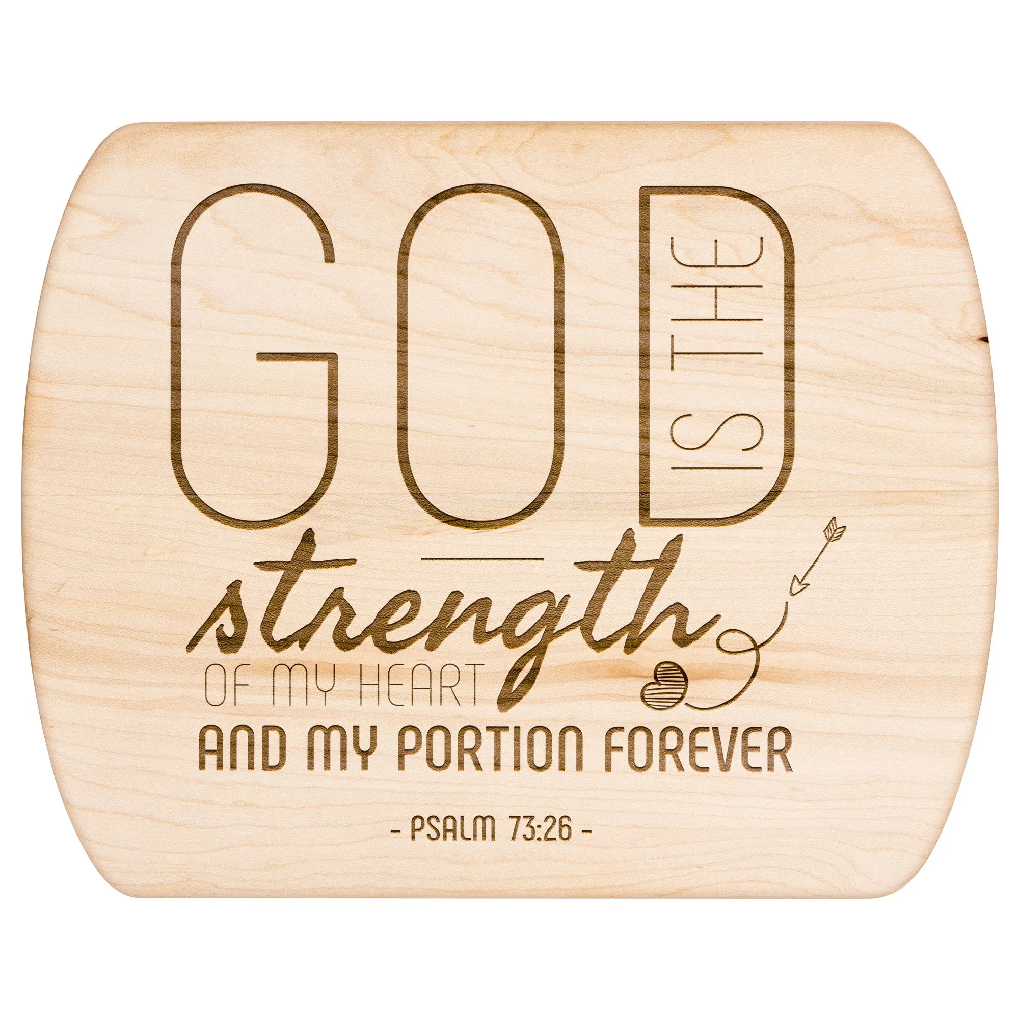 Products Bible Verse Hardwood Oval Cutting Board - God Is The Strength Of My Heart ~Psalm 73:26~ Design 18