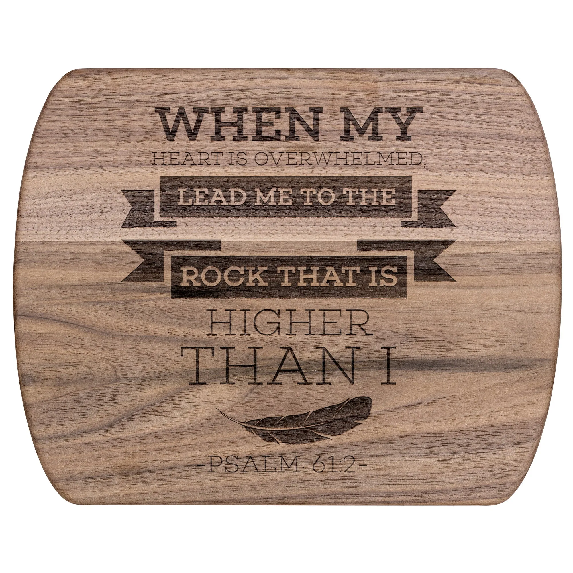 Products Bible Verse Hardwood Oval Cutting Board - Lead Me To The Rock ~Psalm 61:2~ Design 13