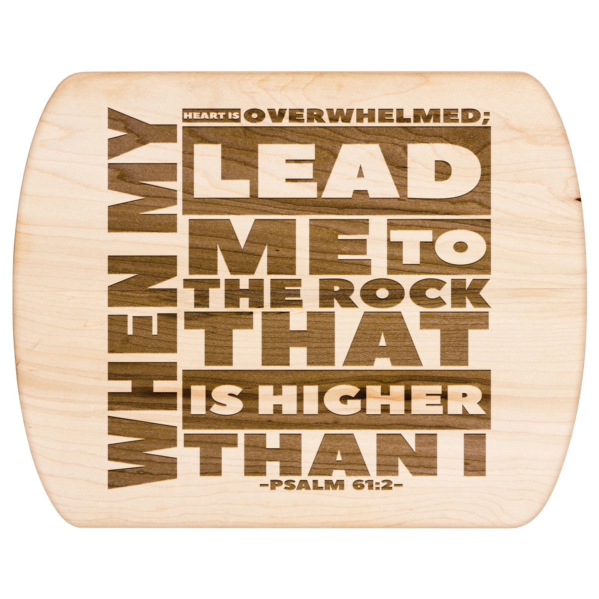 Products Bible Verse Hardwood Oval Cutting Board - Lead Me To The Rock ~Psalm 61:2~ Design 20