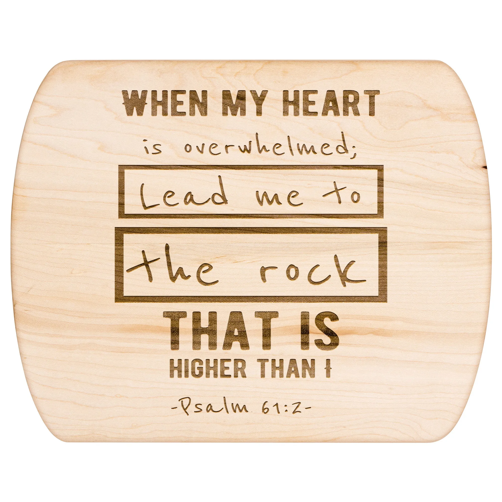 Products Bible Verse Hardwood Oval Cutting Board - Lead Me To The Rock ~Psalm 61:2~ Design 5