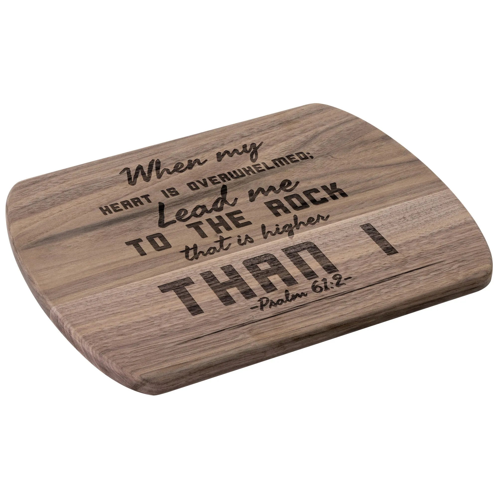 Products Bible Verse Hardwood Oval Cutting Board - Lead Me To The Rock ~Psalm 61:2~ Design 6