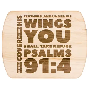 Products Bible Verse Hardwood Oval Cutting Board - Under His Wings You Shall Take Refuge ~Psalm 91:4~ Design 1