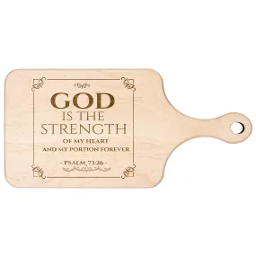 Products Bible Verse Hardwood Paddle Cutting Board - God Is The Strength Of My Heart ~Psalm 73:26~ Design 10