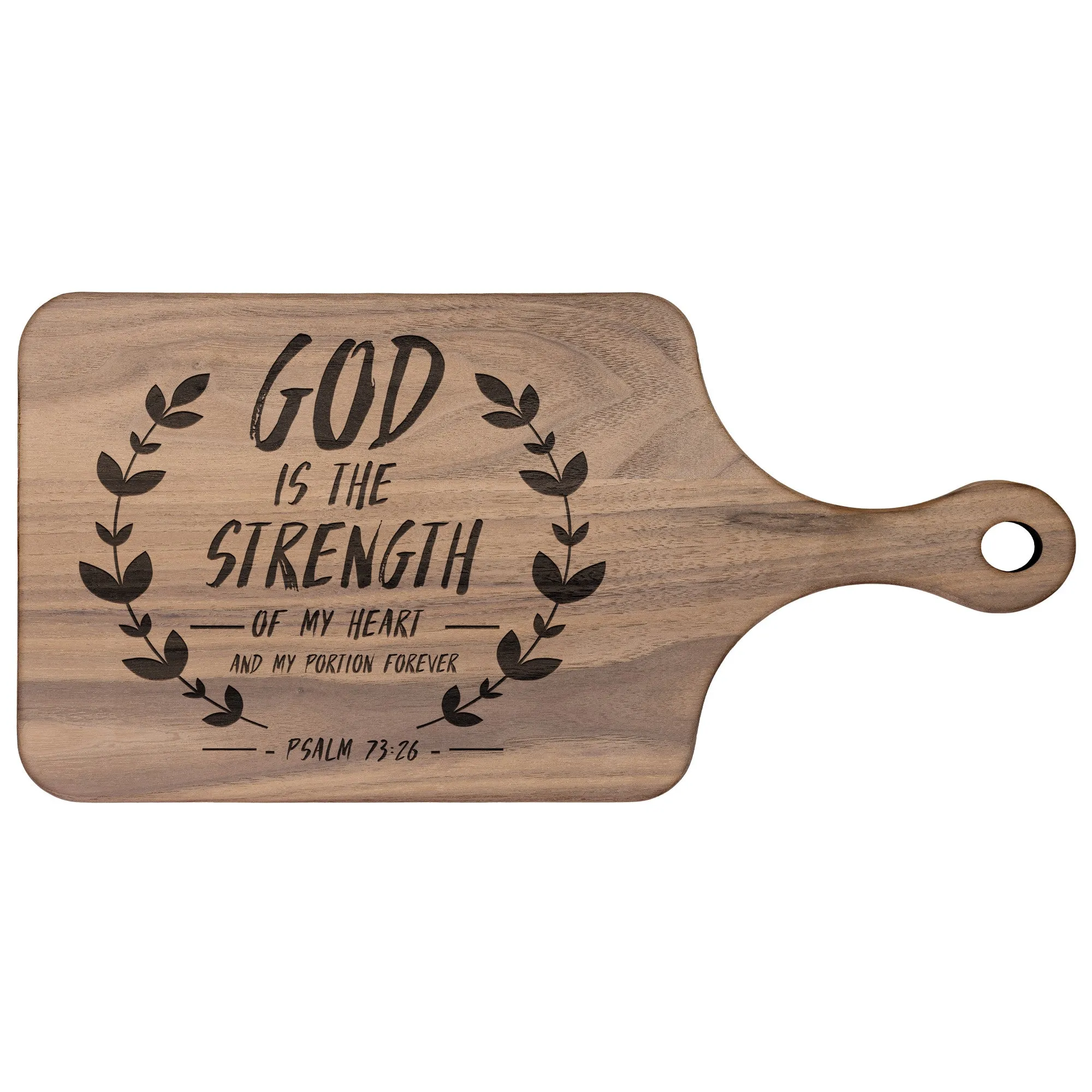 Products Bible Verse Hardwood Paddle Cutting Board - God Is The Strength Of My Heart ~Psalm 73:26~ Design 14