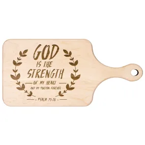 Products Bible Verse Hardwood Paddle Cutting Board - God Is The Strength Of My Heart ~Psalm 73:26~ Design 14