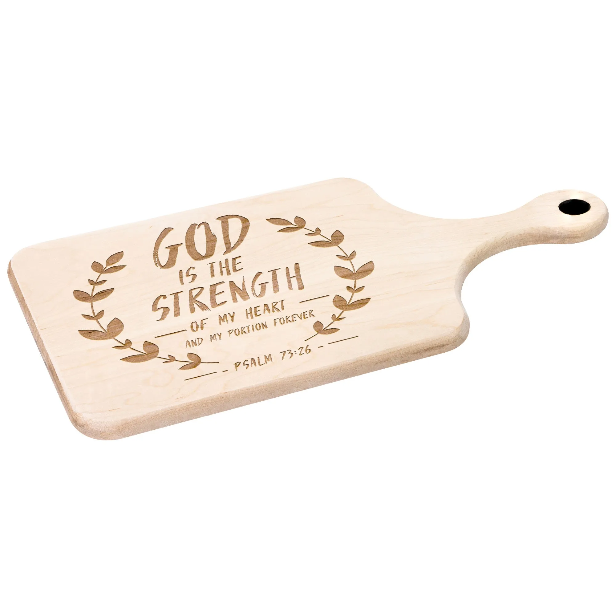 Products Bible Verse Hardwood Paddle Cutting Board - God Is The Strength Of My Heart ~Psalm 73:26~ Design 14