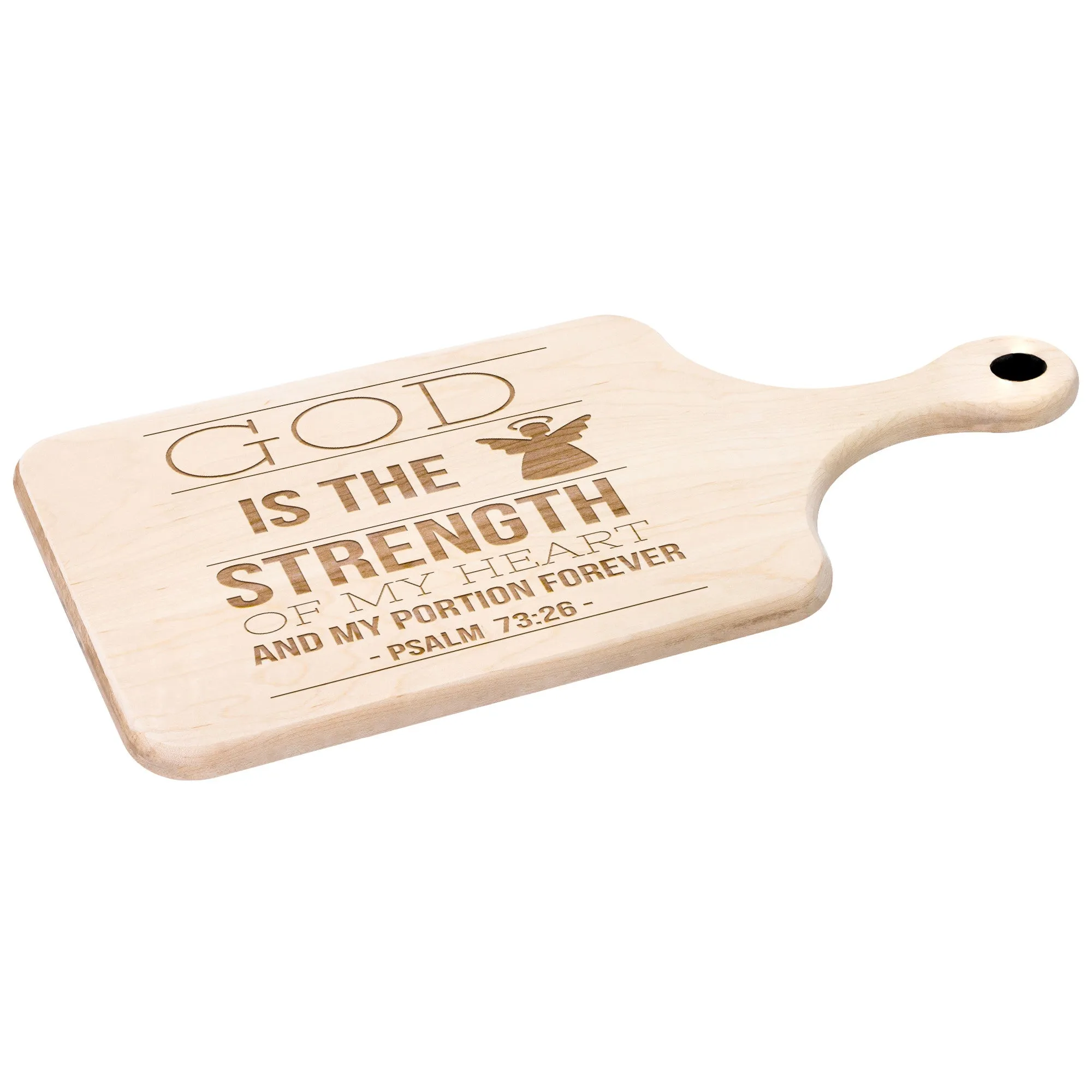 Products Bible Verse Hardwood Paddle Cutting Board - God Is The Strength Of My Heart ~Psalm 73:26~ Design 15