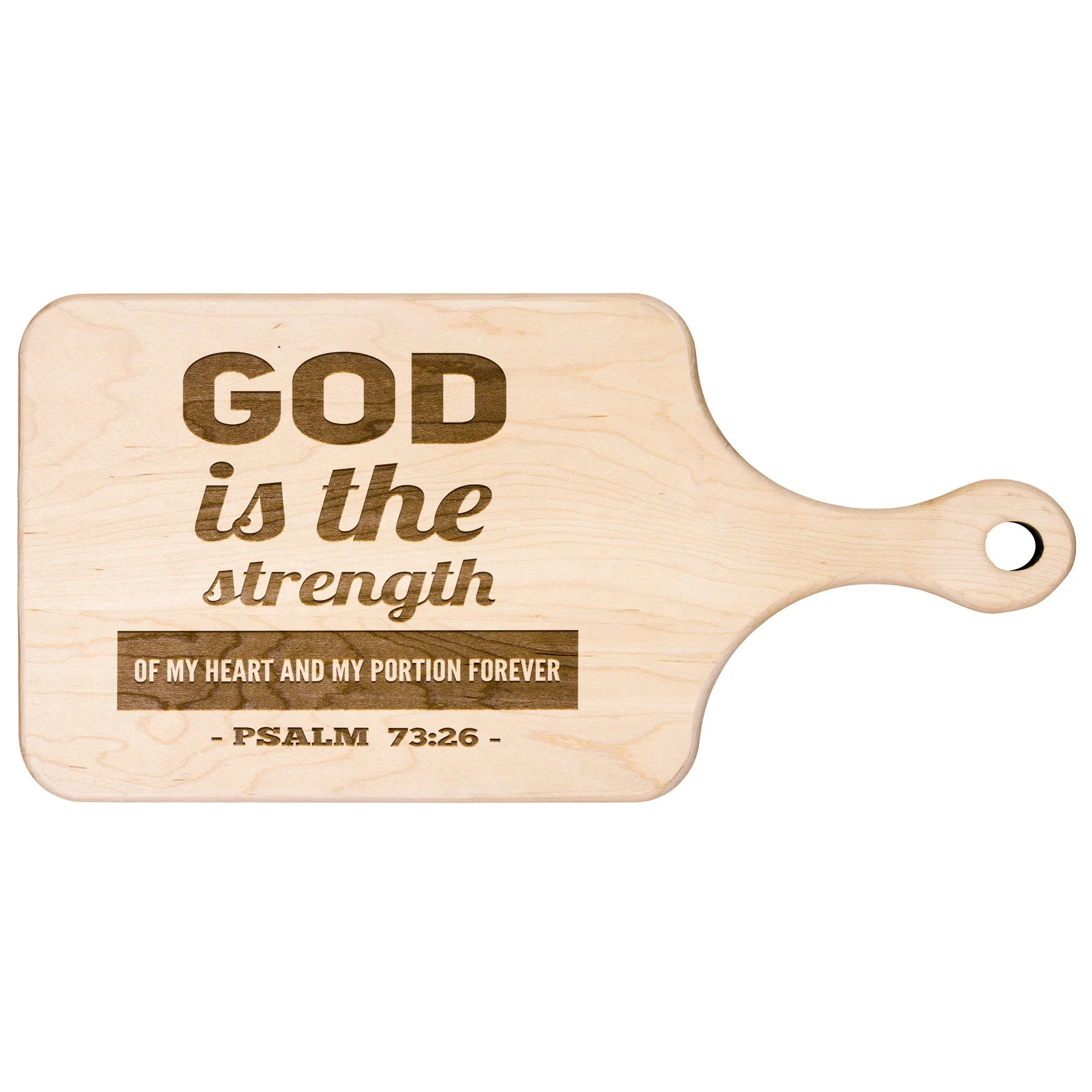 Products Bible Verse Hardwood Paddle Cutting Board - God Is The Strength Of My Heart ~Psalm 73:26~ Design 2