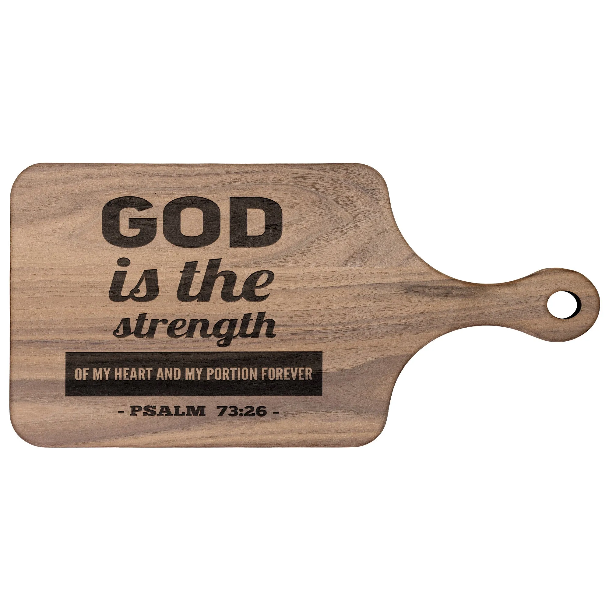 Products Bible Verse Hardwood Paddle Cutting Board - God Is The Strength Of My Heart ~Psalm 73:26~ Design 2