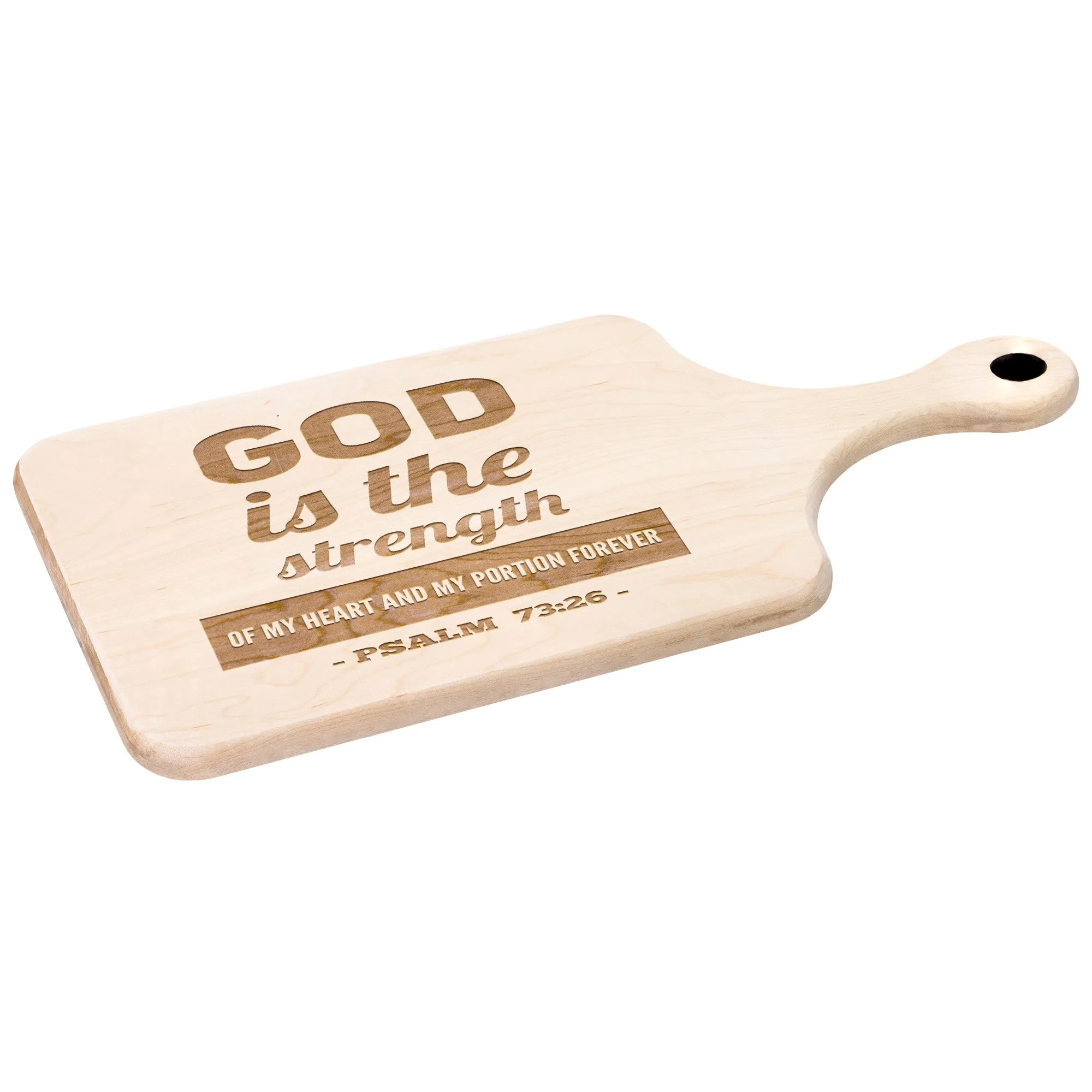 Products Bible Verse Hardwood Paddle Cutting Board - God Is The Strength Of My Heart ~Psalm 73:26~ Design 2