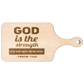 Products Bible Verse Hardwood Paddle Cutting Board - God Is The Strength Of My Heart ~Psalm 73:26~ Design 2