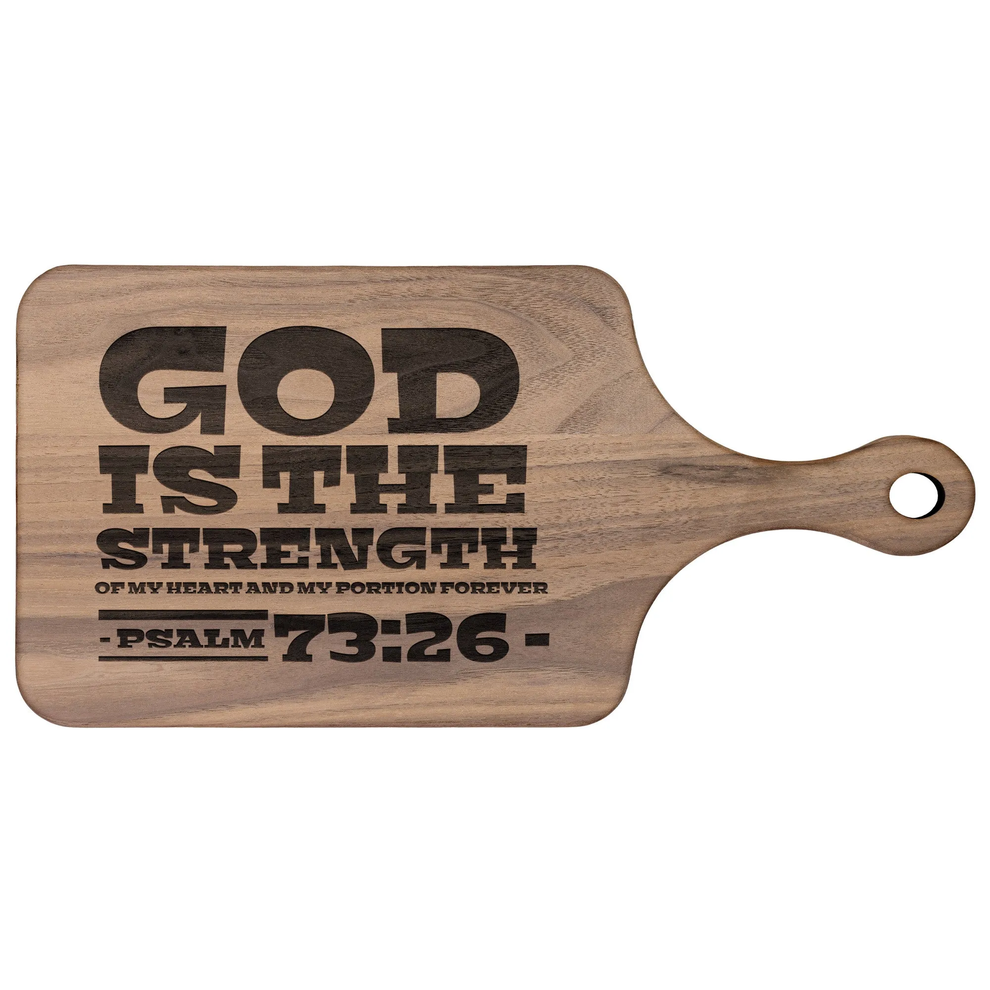 Products Bible Verse Hardwood Paddle Cutting Board - God Is The Strength Of My Heart ~Psalm 73:26~ Design 3