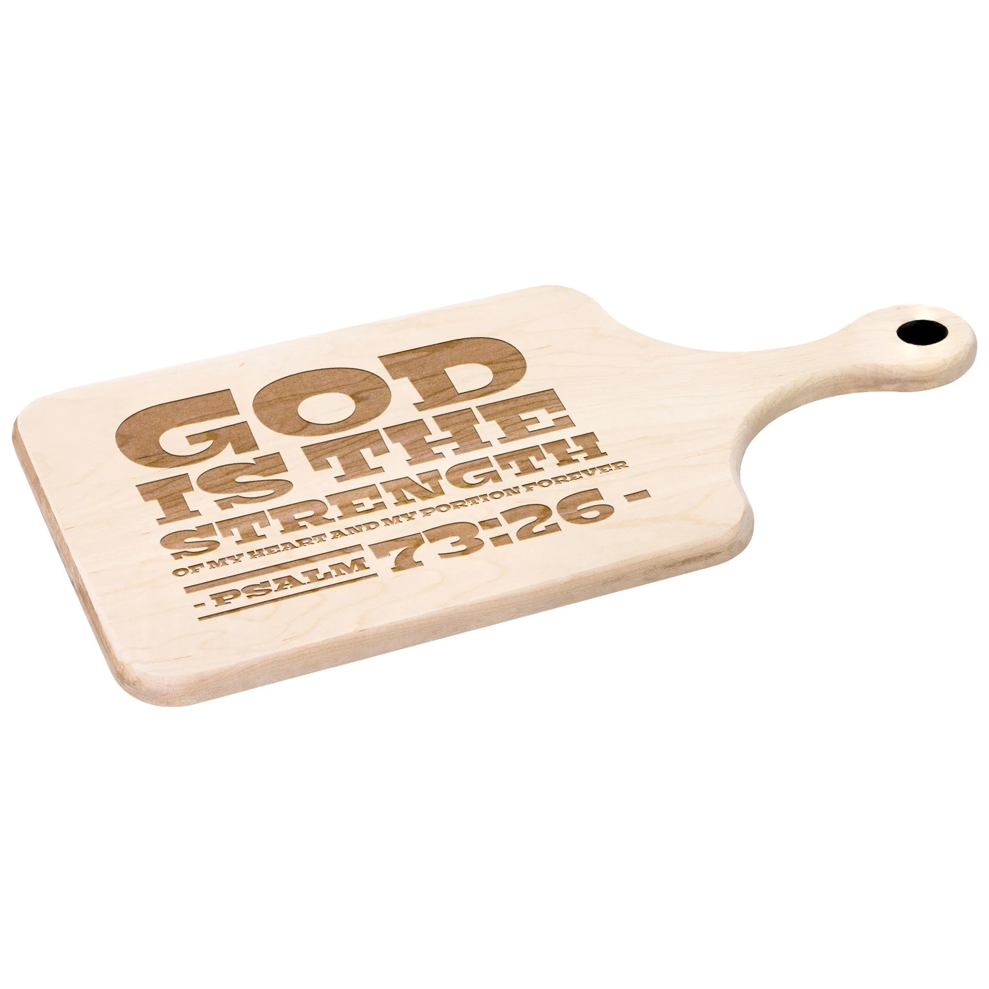 Products Bible Verse Hardwood Paddle Cutting Board - God Is The Strength Of My Heart ~Psalm 73:26~ Design 3