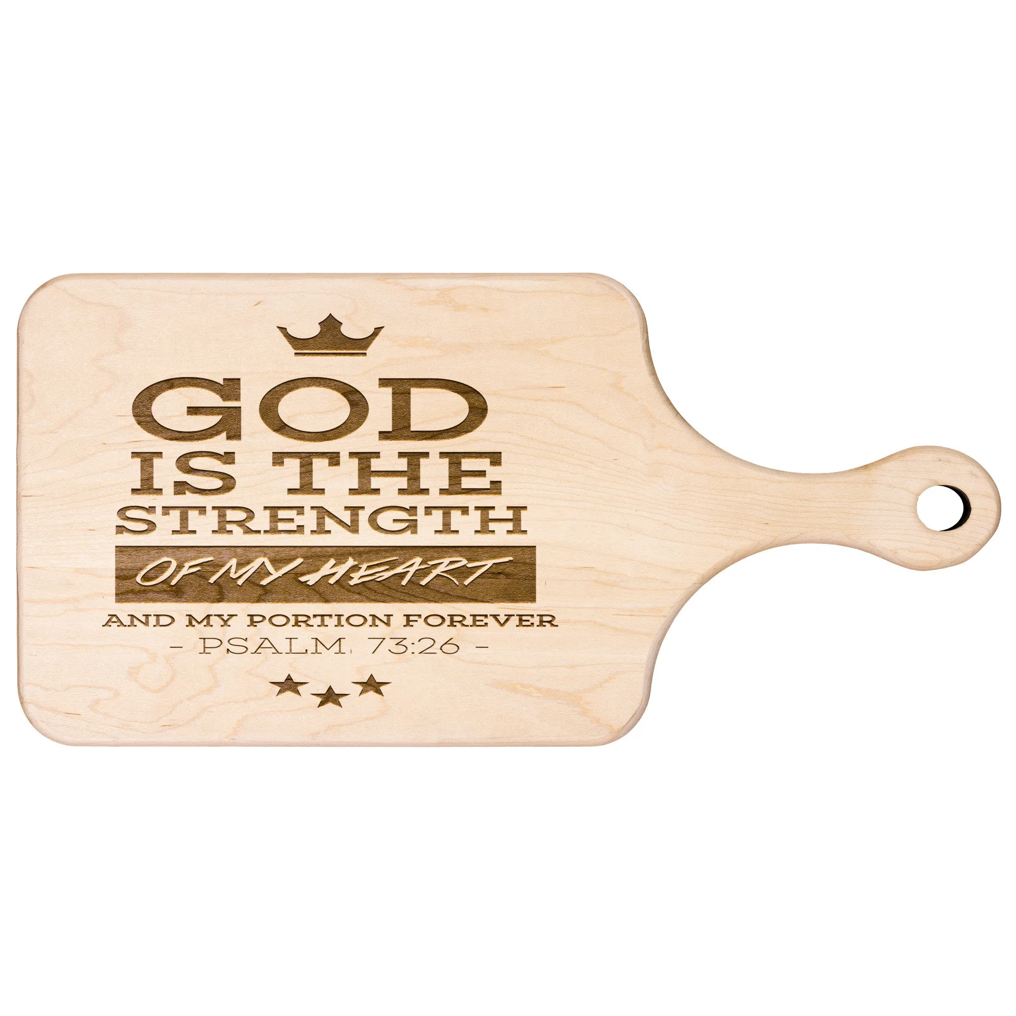 Products Bible Verse Hardwood Paddle Cutting Board - God Is The Strength Of My Heart ~Psalm 73:26~ Design 8