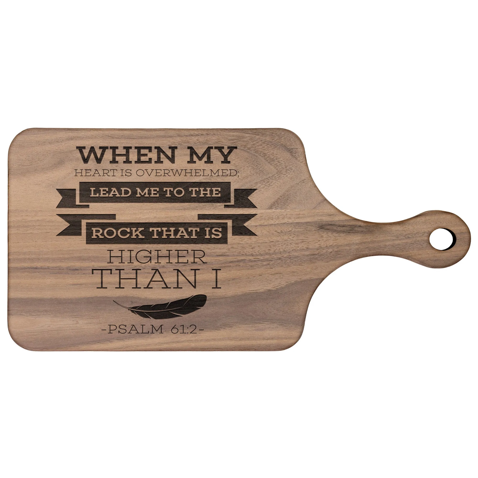 Products Bible Verse Hardwood Paddle Cutting Board - Lead Me To The Rock ~Psalm 61:2~ Design 13