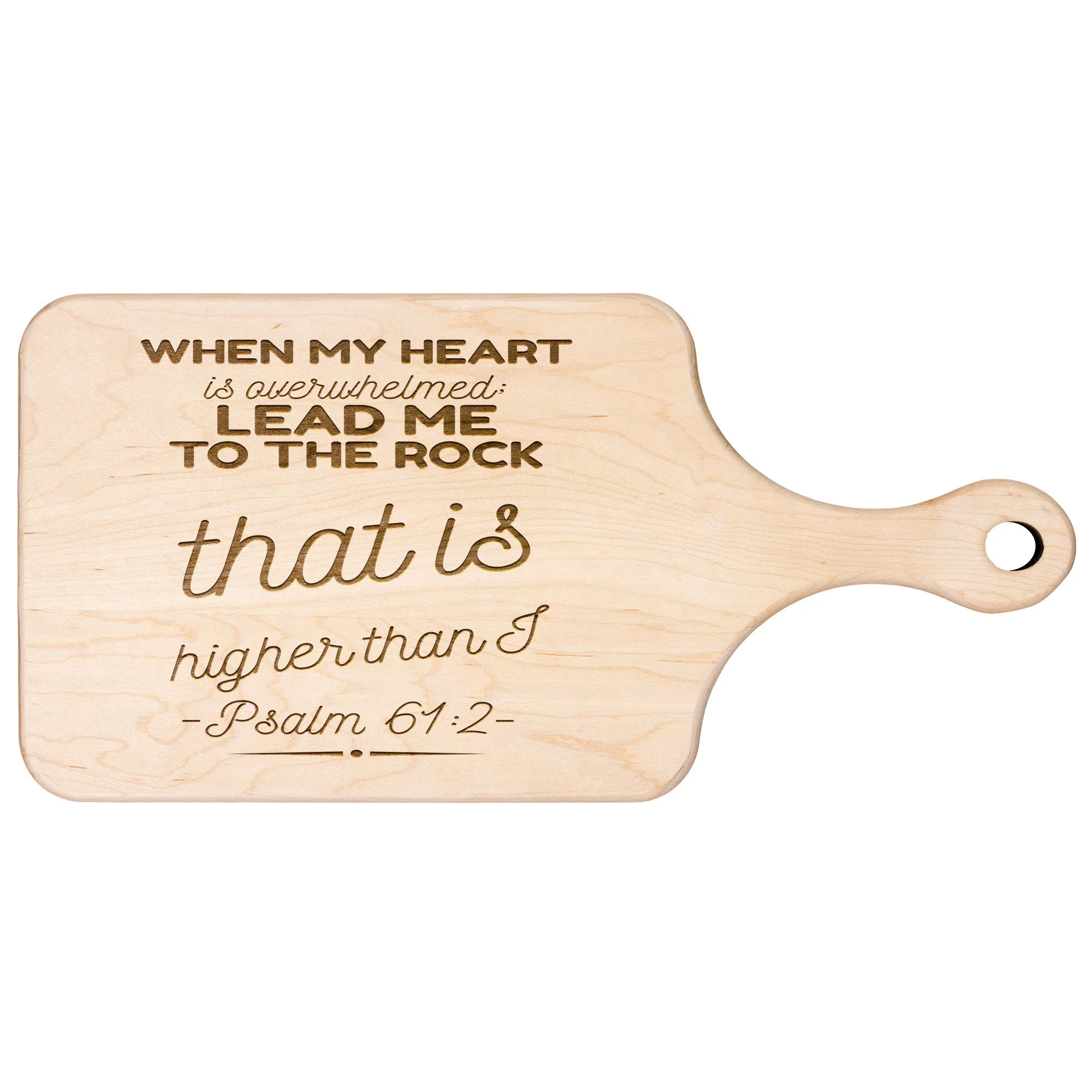 Products Bible Verse Hardwood Paddle Cutting Board - Lead Me To The Rock ~Psalm 61:2~ Design 18