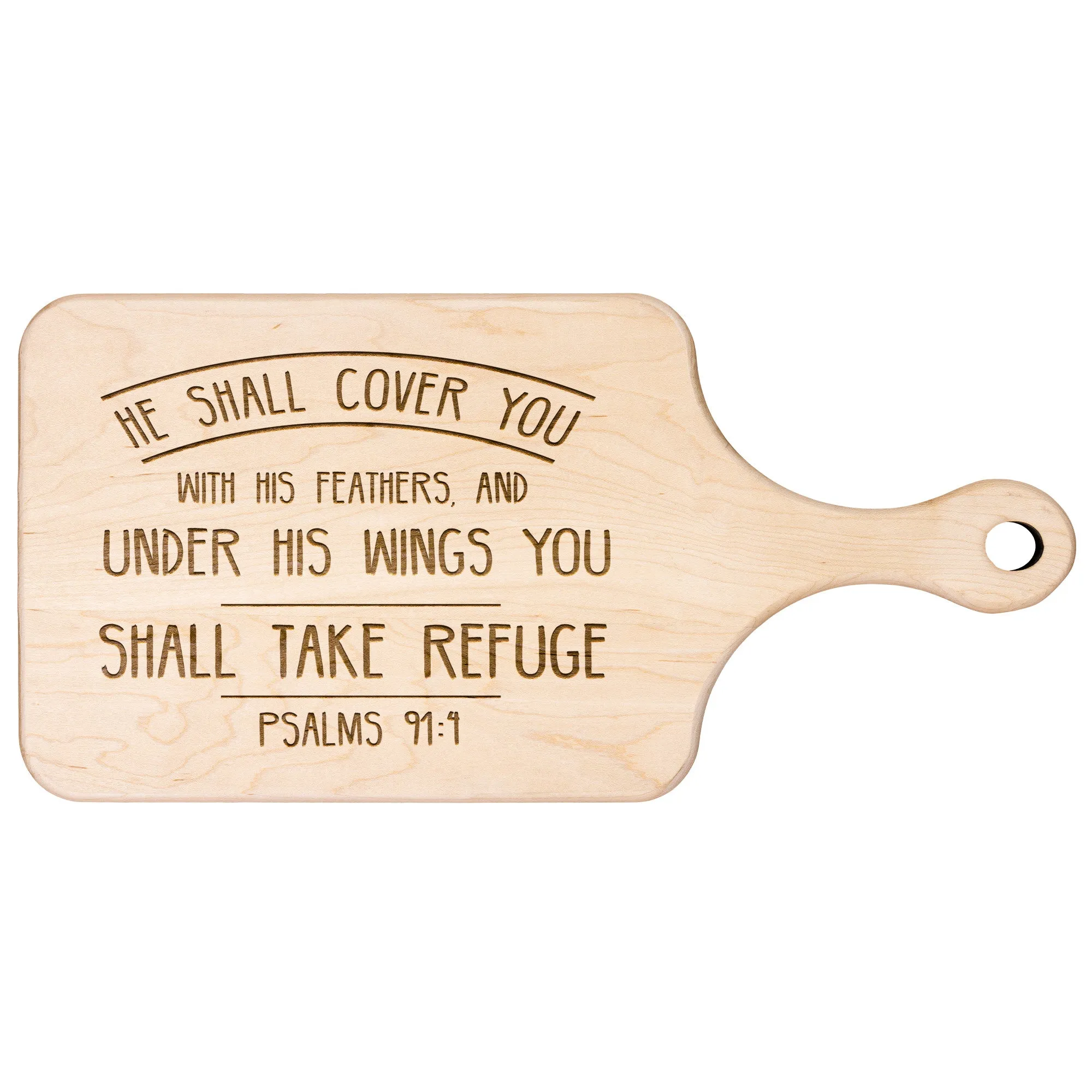 Products Bible Verse Hardwood Paddle Cutting Board - Under His Wings You Shall Take Refuge ~Psalm 91:4~ Design 3