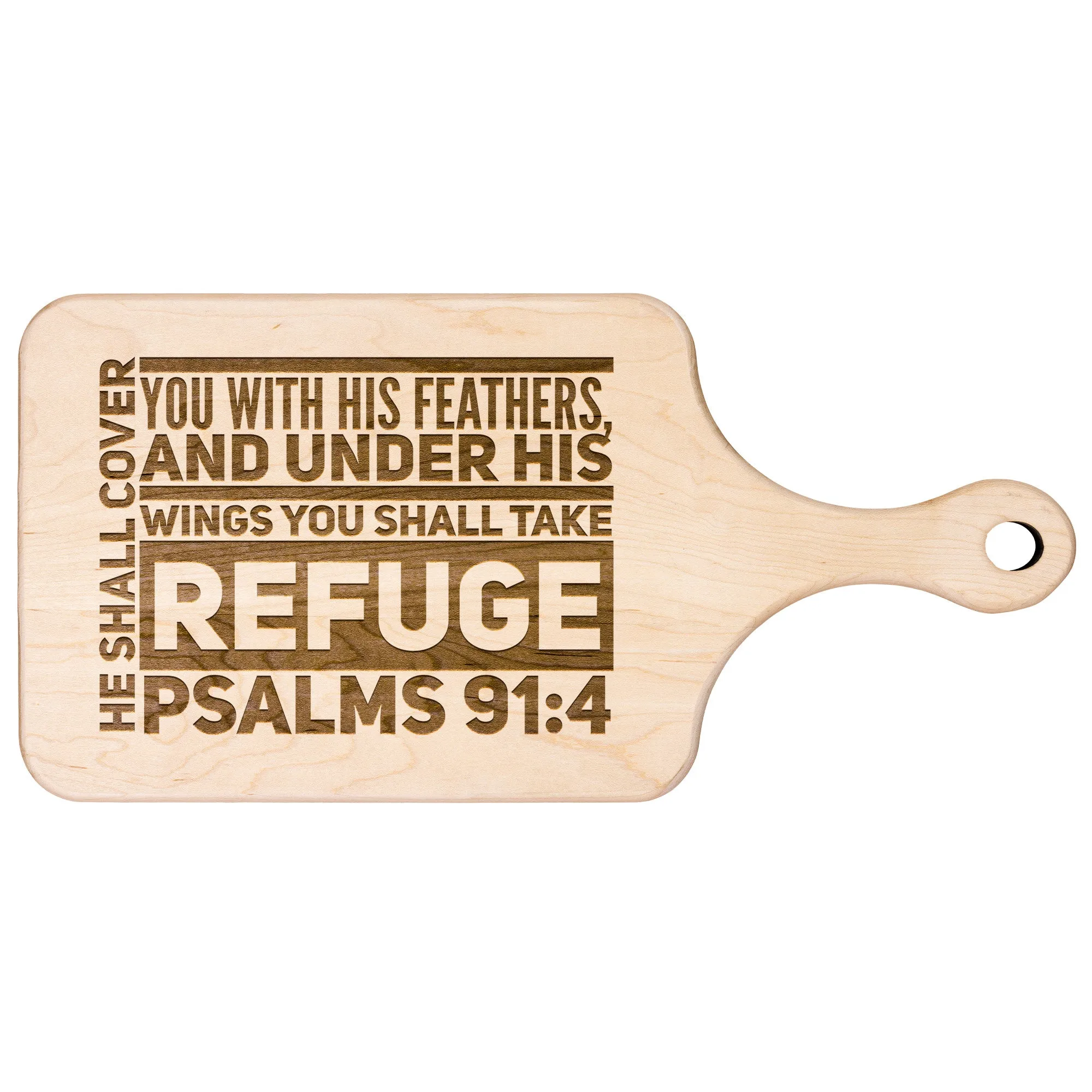 Products Bible Verse Hardwood Paddle Cutting Board - Under His Wings You Shall Take Refuge ~Psalm 91:4~ Design 5