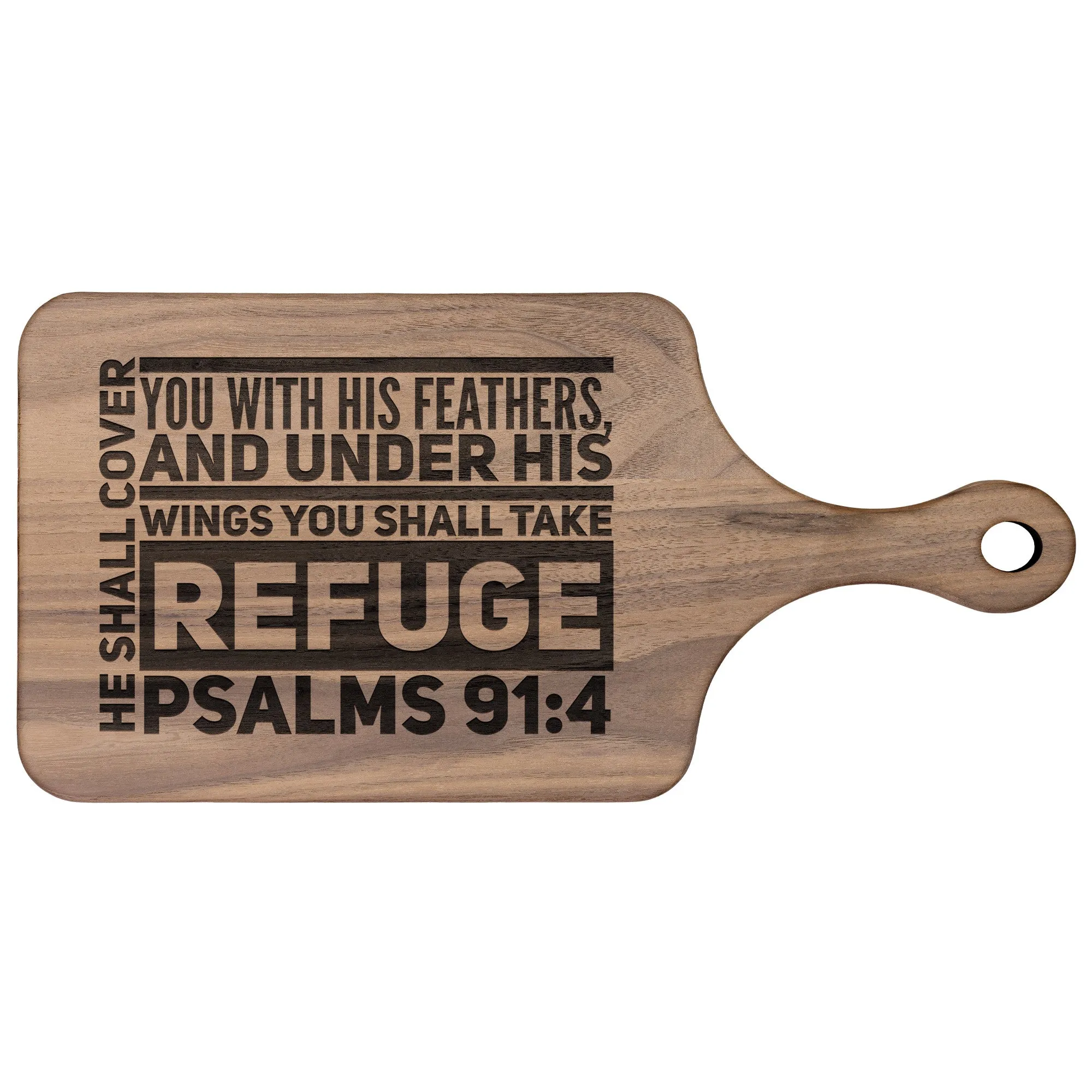 Products Bible Verse Hardwood Paddle Cutting Board - Under His Wings You Shall Take Refuge ~Psalm 91:4~ Design 5