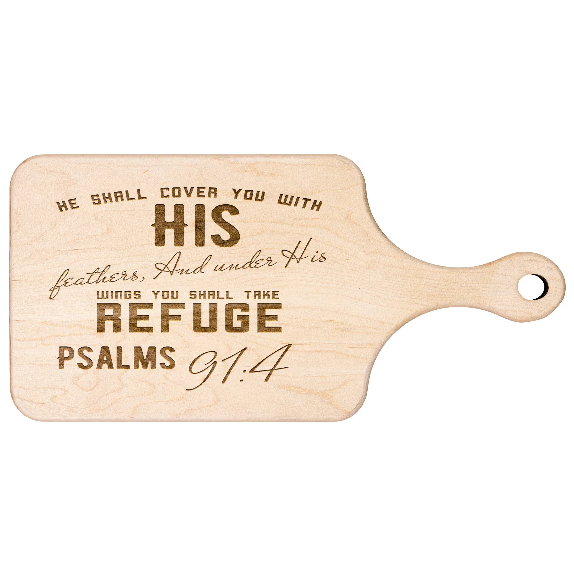 Products Bible Verse Hardwood Paddle Cutting Board - Under His Wings You Shall Take Refuge ~Psalm 91:4~ Design 6